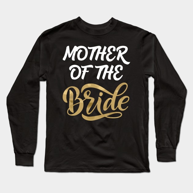 Mother of the Bride Long Sleeve T-Shirt by Work Memes